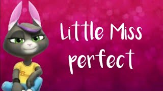TALKING BECCA - Little Miss perfect / Lyrics / By Talking Tom and friends