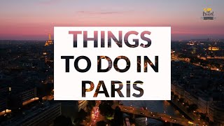 Top 10 Best Things To Do In Paris | Paris Travel Guide | Top Places in Paris France | Updated List