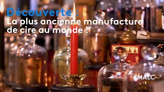 Découverte : la plus ancienne manufacture de cire du monde !