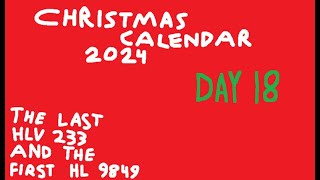 Christmas calendar 2024 - The last HLV 233 and the first HL 9849 - Day 18