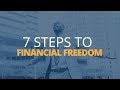 7 Steps to Achieve Financial Freedom | Brian Tracy