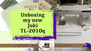 My New Sewing Machine: Unboxing my new Juki TL-2010q