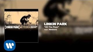 Hit The Floor - Linkin Park (Meteora)