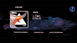 Aiken - Loki  [Free Download]