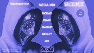Sickickmusic ♪ Megamix 🔥 Sickmix 🔥 Remix 🔥 Mashup 🔥 Medley 🔥 Latest Grandmaster Miah Bootleg Mix 🎧 🔊