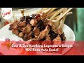 Sate & Sop Kambing Legendaris Banget Nih! Rasa Auto Endul! - BIKIN LAPER (11/10/24) P2