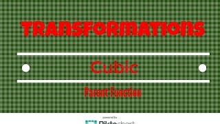 How to: Transformation Of The Cubic Parent Function