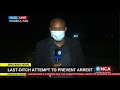 Zuma Sentence | Last-ditch attempt to prevent arrest