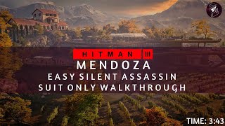 HITMAN 3 | Mendoza | Easy Silent Assassin Suit Only | Walkthrough | Time: 3:43