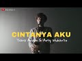 CINTANYA AKU - Tiara Andini, Arsy Widianto (Cover by Willy Wildan)