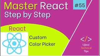 🔥🔥 ReactJS Tutorial for Beginners #55 How to create Color Picker in ReactJS