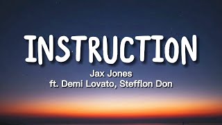 Jax Jones - Instruction Lyrics Ft Demi Lovato Stefflon Don