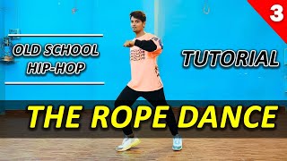 Learn The Rope Dance | Old School Move #Class no 3