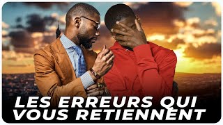 Pourquoi Ces Erreurs Nous Retiennent-Elles ?