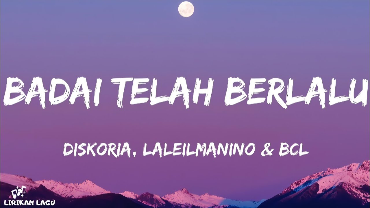 Diskoria, Laleilmanino & Bunga Citra Lestari - Badai Telah Berlalu ...