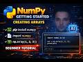 Learn NumPy from Scratch | Getting Started & Creating Arrays Explained #1