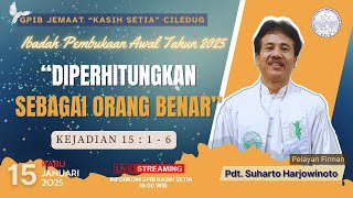 [LIVE] IBADAH PEMBUKAAN AWAL TAHUN PELAYANAN 2025  - Rabu, 15 Januari 2025 - GPIB Jemaat Kasih Setia