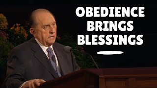 Obedience Brings Blessings Quote - President Thomas S. Monson