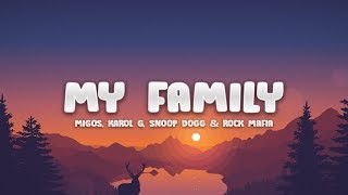 My Family (from "The Addams Family") - KAROL G, Snoop Dogg, Rock Mafia (Lyrics / Letra) feat. Migos