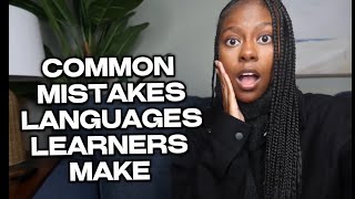 Dont make these mistakes as a language learner