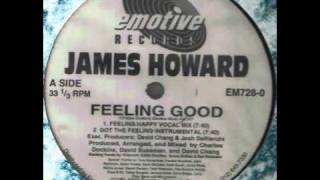 James Howard - Feeling Good (Feeling Happy Vocal Mix)