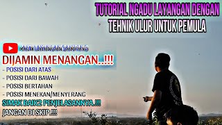 #tutorial  NGADU LAYANGAN UNTUK PEMULA #hobilayangan #mainlayangan #layanganaduan #ulurklasik #kite