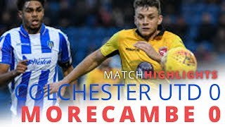 HIGHLIGHTS | Colchester United v Morecambe
