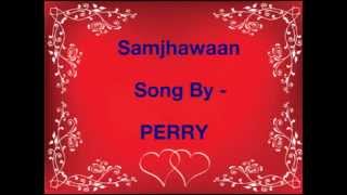 Samjhawan Unplugged | Humpty Sharma Ki Dulhania | Alia Bhatt | Cover by Perry