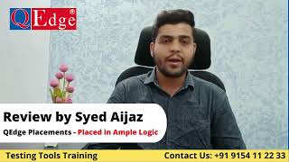 #Testing #Tools Training & #Placement  Institute Review by Syed Aijaz | @qedgetech  Hyderabad
