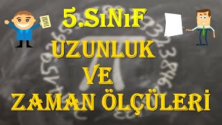 5.Sınıf Uzunluk ve Zaman Ölçme Konu Anlatımı | Mantığıyla | Matçı Mustafa Hoca