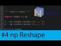 Numpy Tutorial #4 - Reshape and Arange
