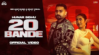 Hunar Sidhu | 20 Bande | New Punjabi Song 2022 | Latest Punjabi Song 2022