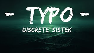 Discrete, Sistek - Typo (Lyrics) ft. Tudor, Voss  | lyrics Zee Music