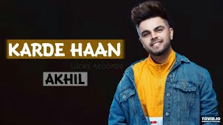 Karde Haan - Akhil (official video) | Latest Punjabi Song 2019 | Verma Records √ |