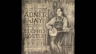 Abner Jay — Sings and Plays Stephen Foster Favorites (1960s Folk Blues) FULL ALBUM