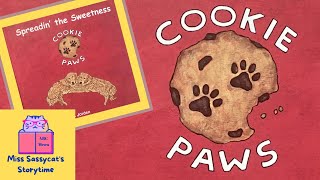 COOKIE PAWS 🍪 ~ Spreadin’ the Sweetness | Kids Books READ ALOUD 📚 | Sassycat Storytime