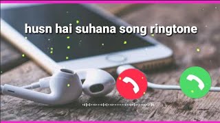 Husn hai suhana song ringtone, new Hindi song ringtone
