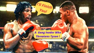 When A Gang Leader Threatened Mike Tyson❗