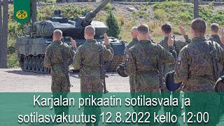 Karjalan prikaatin sotilasvala ja sotilasvakuutus 12.8.2022 Klo 12:00