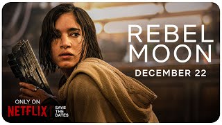 First OFFICIAL Teaser For Zack Snyder’s REBEL MOON | Netflix