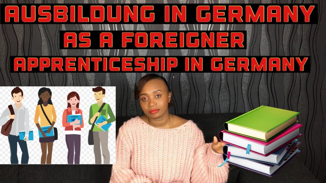 APPRENTICESHIP IN GERMANY // AUSBILDUNG IN GERMANY AS A FOREIGNER - YouTube