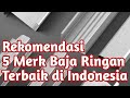 Rekomendasi Merk Baja Ringan Terbaik di Indonesia #merkgalvalumterbaik #bajaringanterbaik