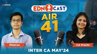 AIR 41 - Dhairya Doshi - Inter May'24 | Ednocast | The Rankers of Ednovate