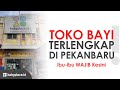 TOKO PERLENGKAPAN BAYI TERLENGKAP DI PEKANBARU - BABYPLACE.ID