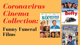 Coronavirus Cinema: Funny Funeral Films