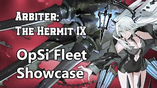 OpSi Fleet Showcase |Arbiter: The Hermit IX | OpSi March 2022