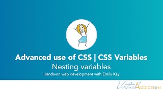 Advanced CSS | CSS variables, nesting variables
