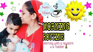 Indian Mom Morning Routine|5am-10am| Morning routine with a newborn \u0026 a toddler|ReshmaRejiRenjith