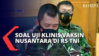 Uji Klinis di RSPAD Gatot Subroto, Vaksin Nusantara Bukan Program TNI