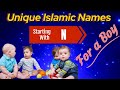 Muslim Boys Name with letter N | Arabic Names| Boys Names 2024